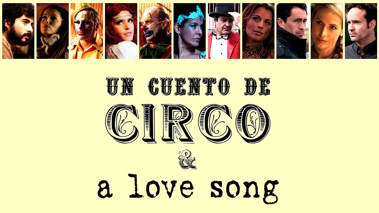 A Circus Tale & A Love Song