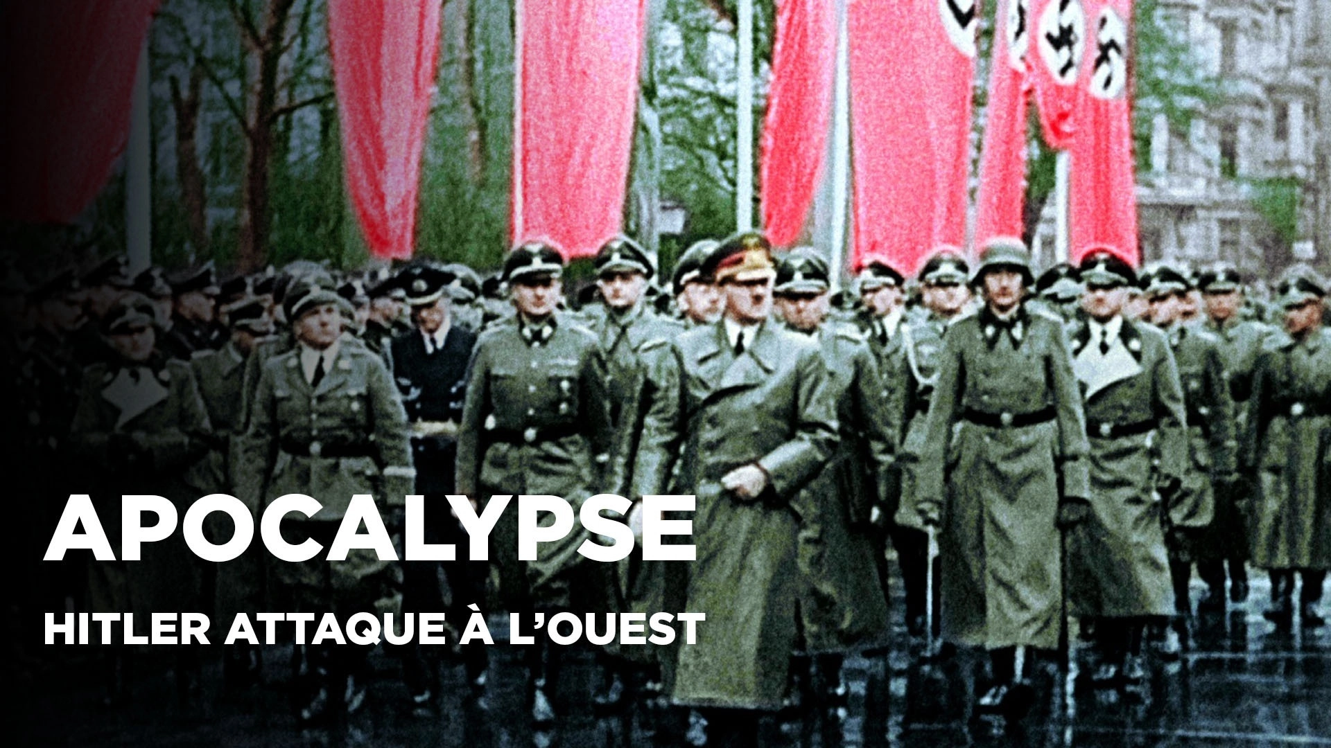 Apocalypse: Hitler Takes on the West
