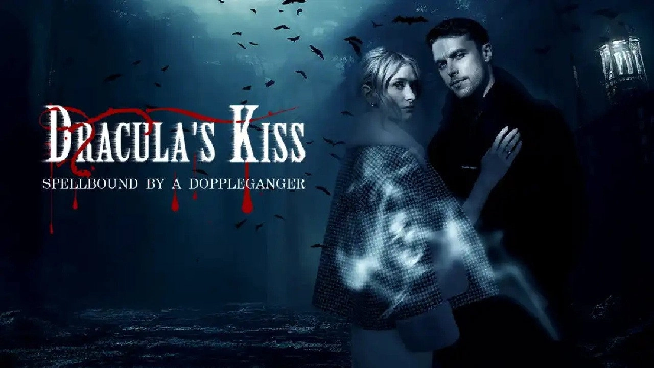Dracula's Kiss, Spellbound by a Doppelganger