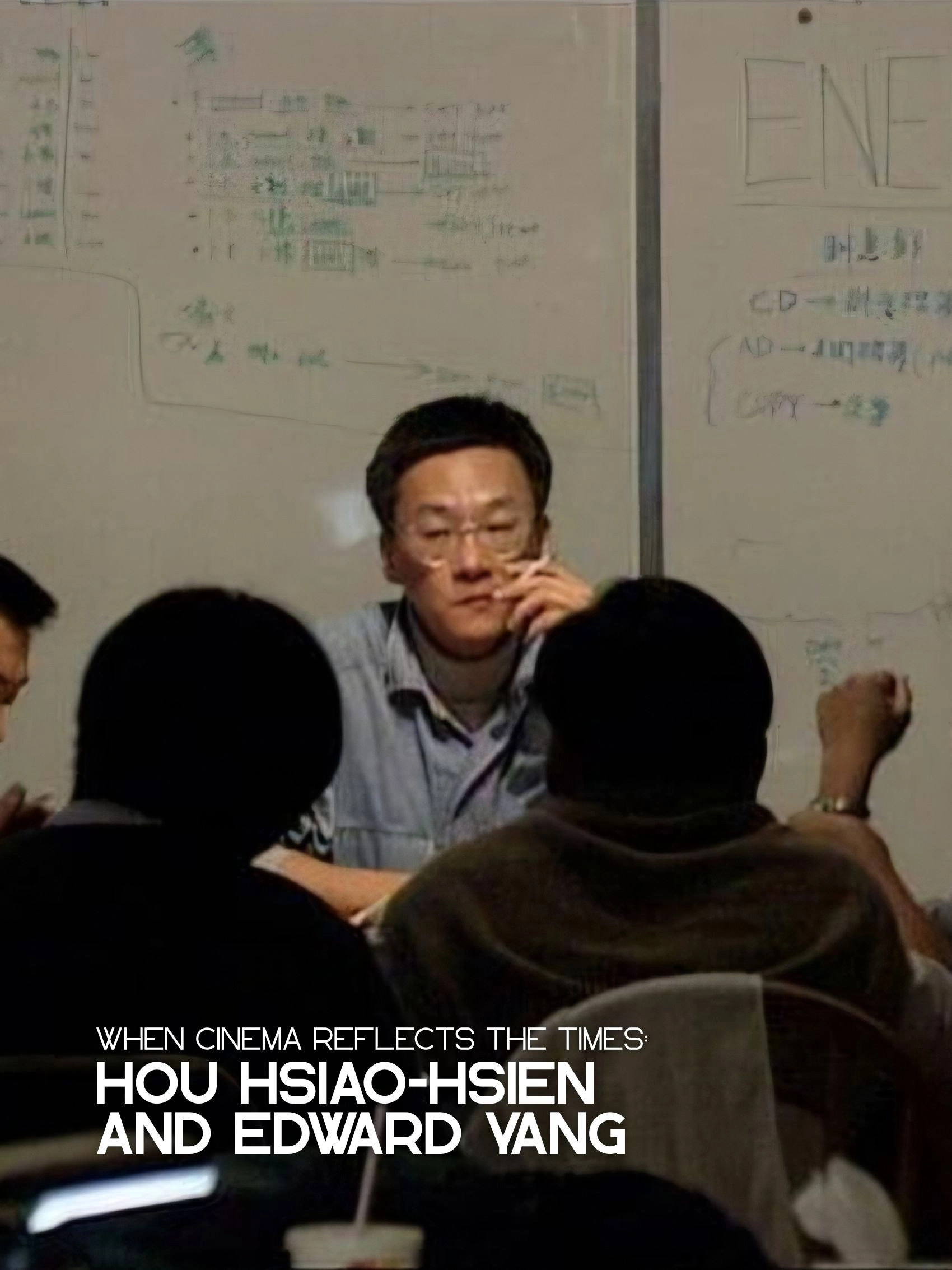 When Cinema Reflects the Times: Hou Hsiao-Hsien and Edward Yang