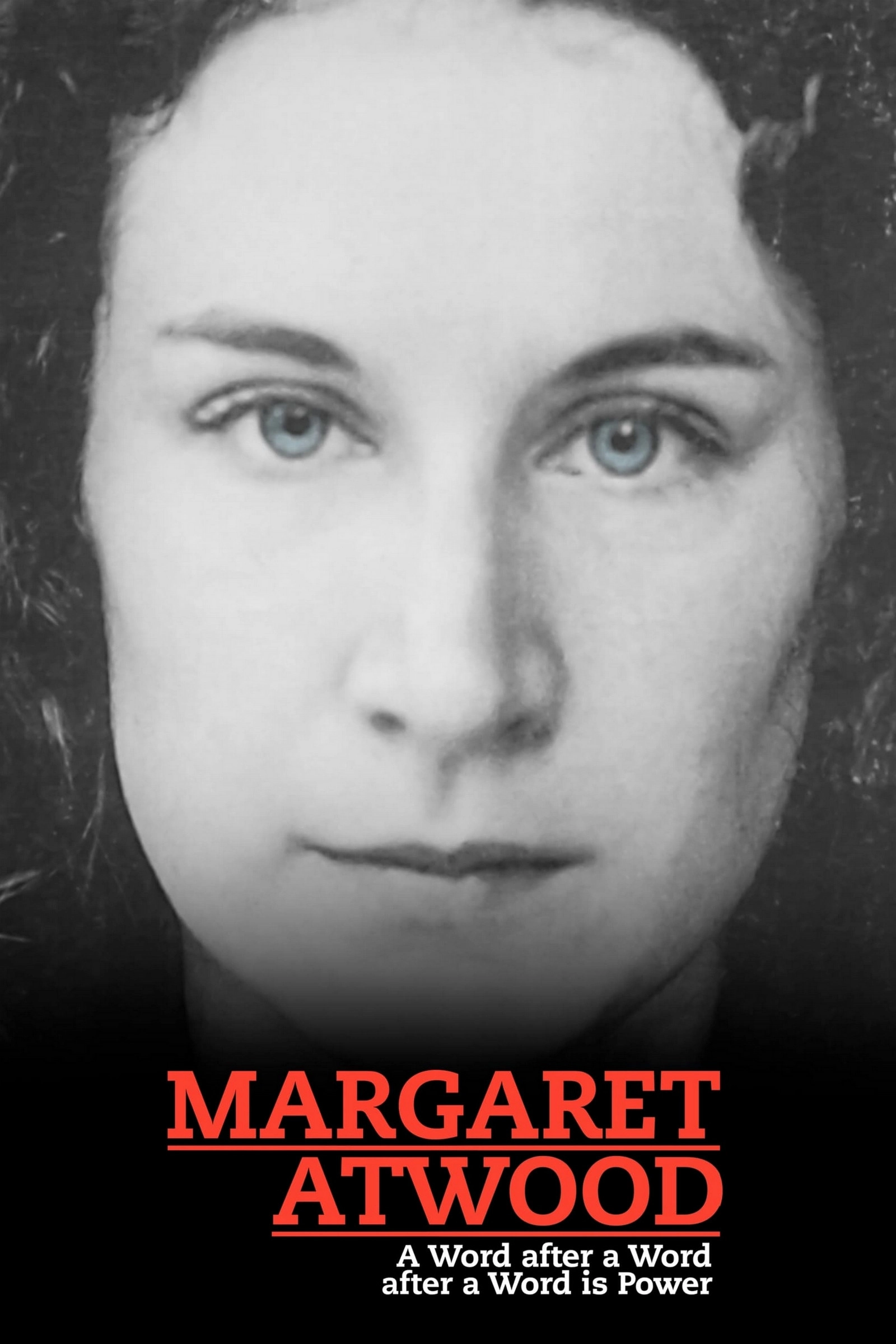 Margaret Atwood: A Word After a Word After a Word Is Power