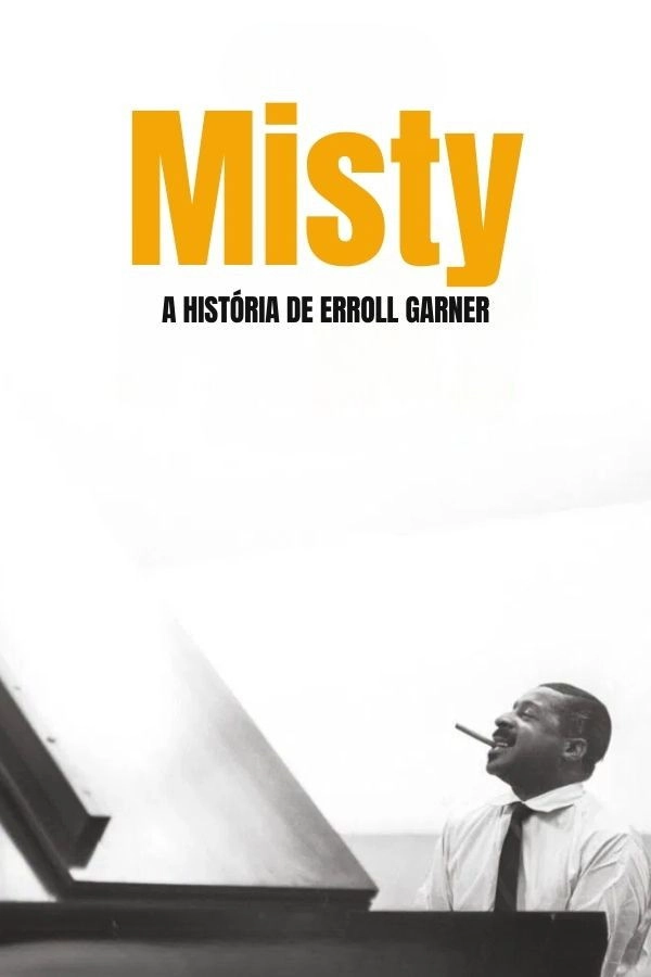 Misty - The Erroll Garner Story