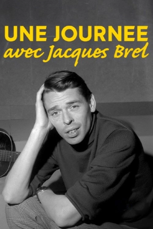 Une journée avec Jacques Brel