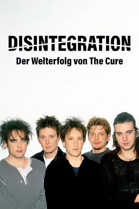 Disintegration: An Album, a Band, a Generation