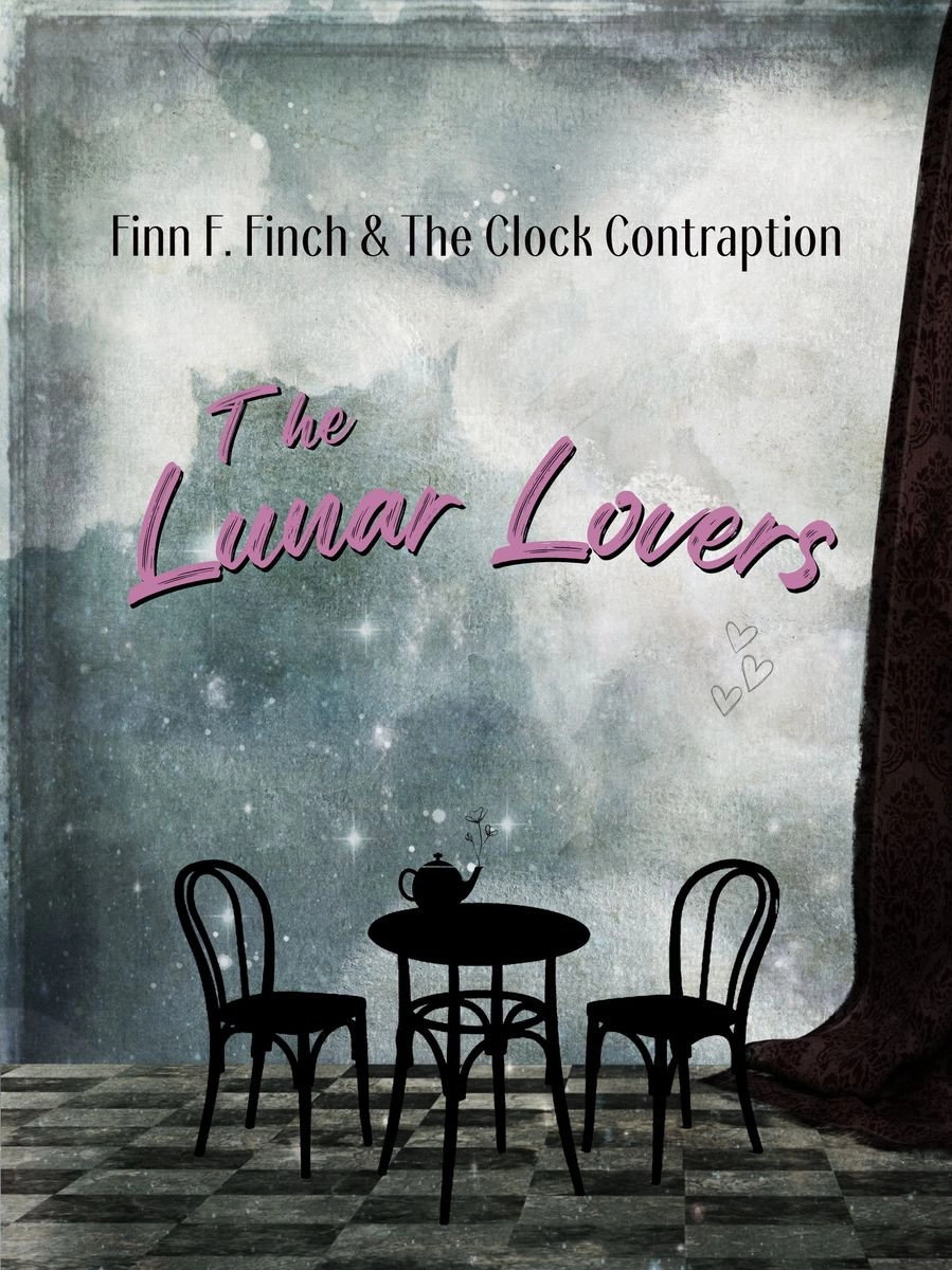 Finn F. Finch & the Clock Contraption: The Lunar Lovers