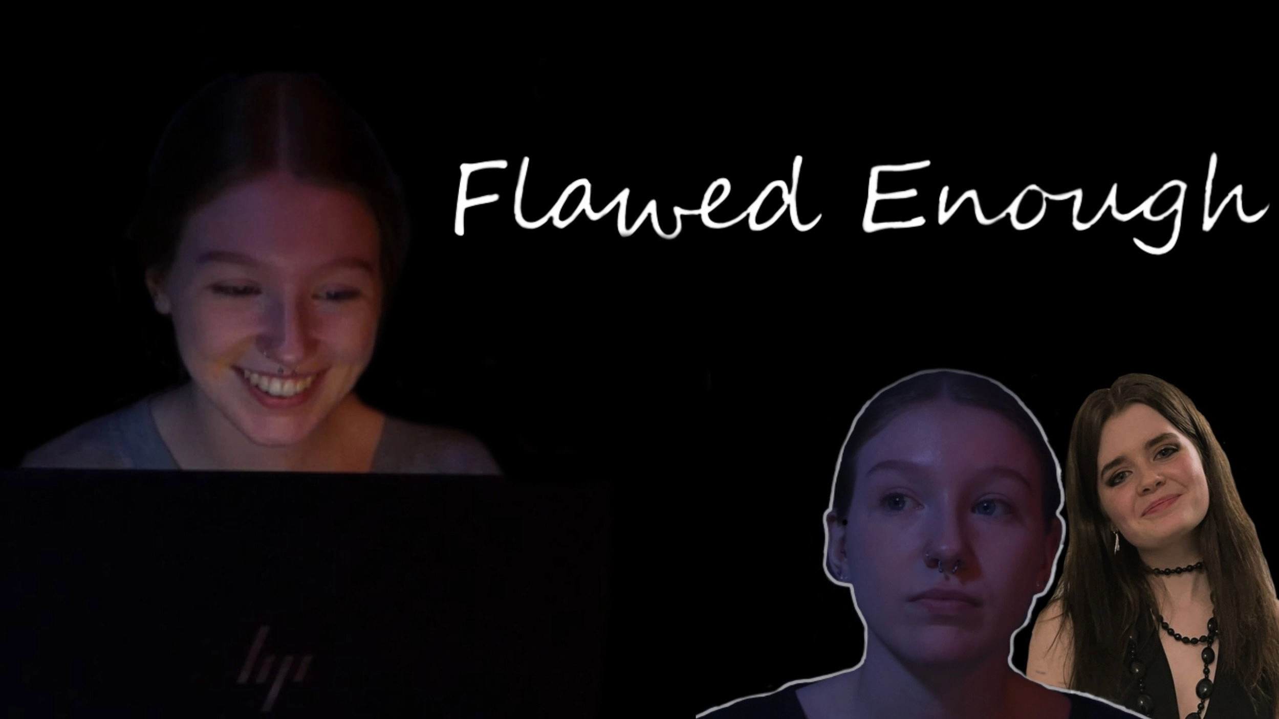 Flawed Enough
