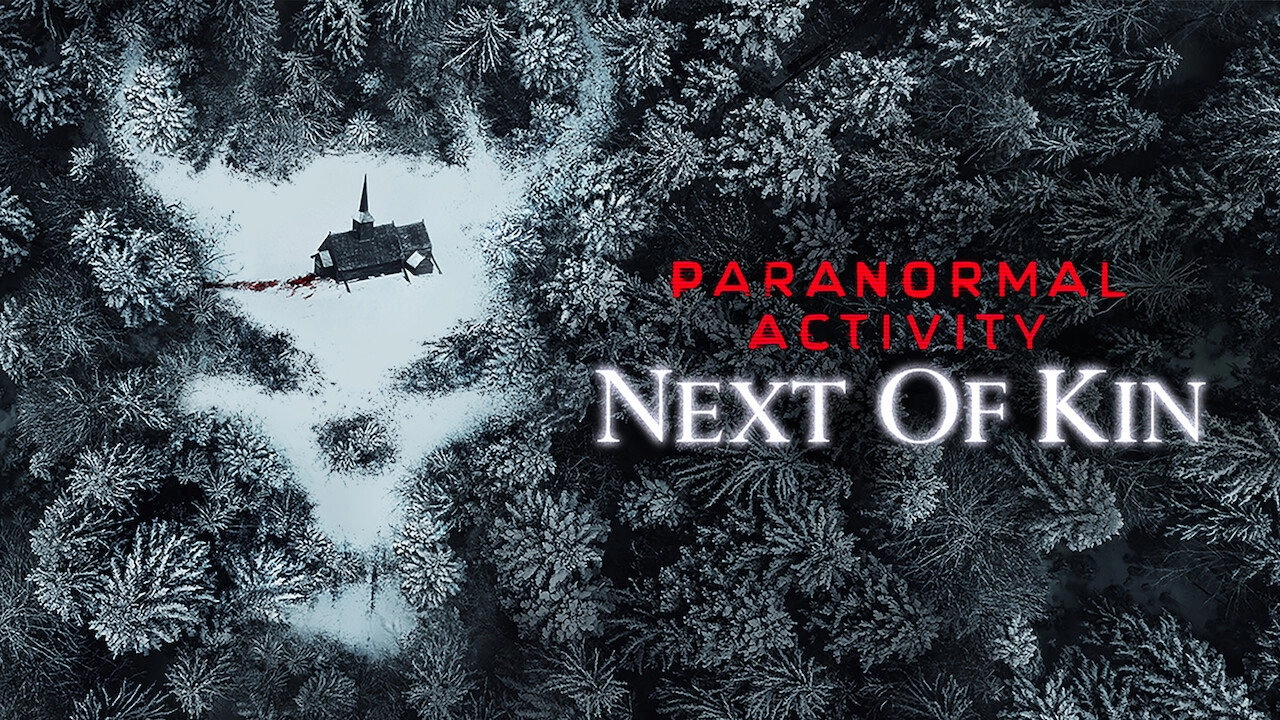Paranormal Activity: Next of Kin