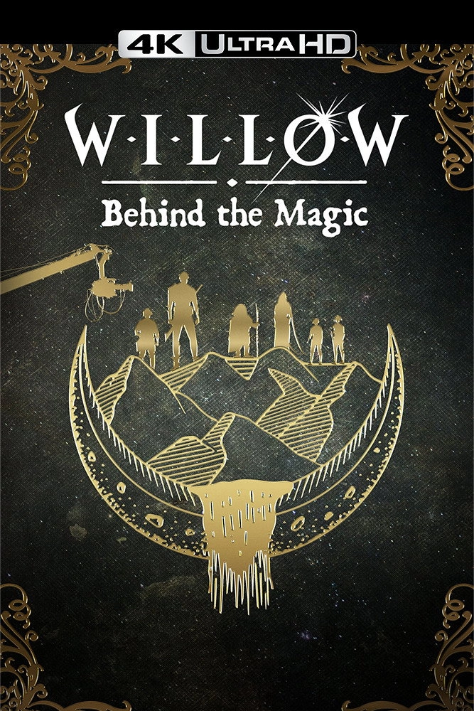 Willow: Behind the Magic