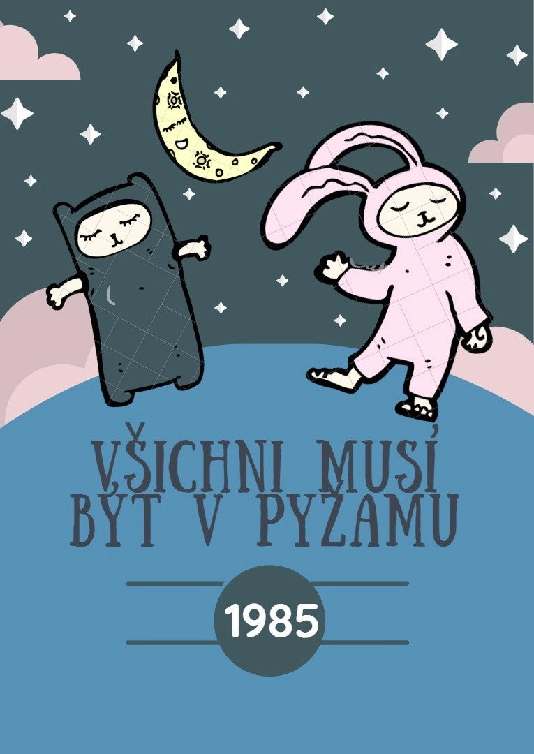 Všichni musí být v pyžamu