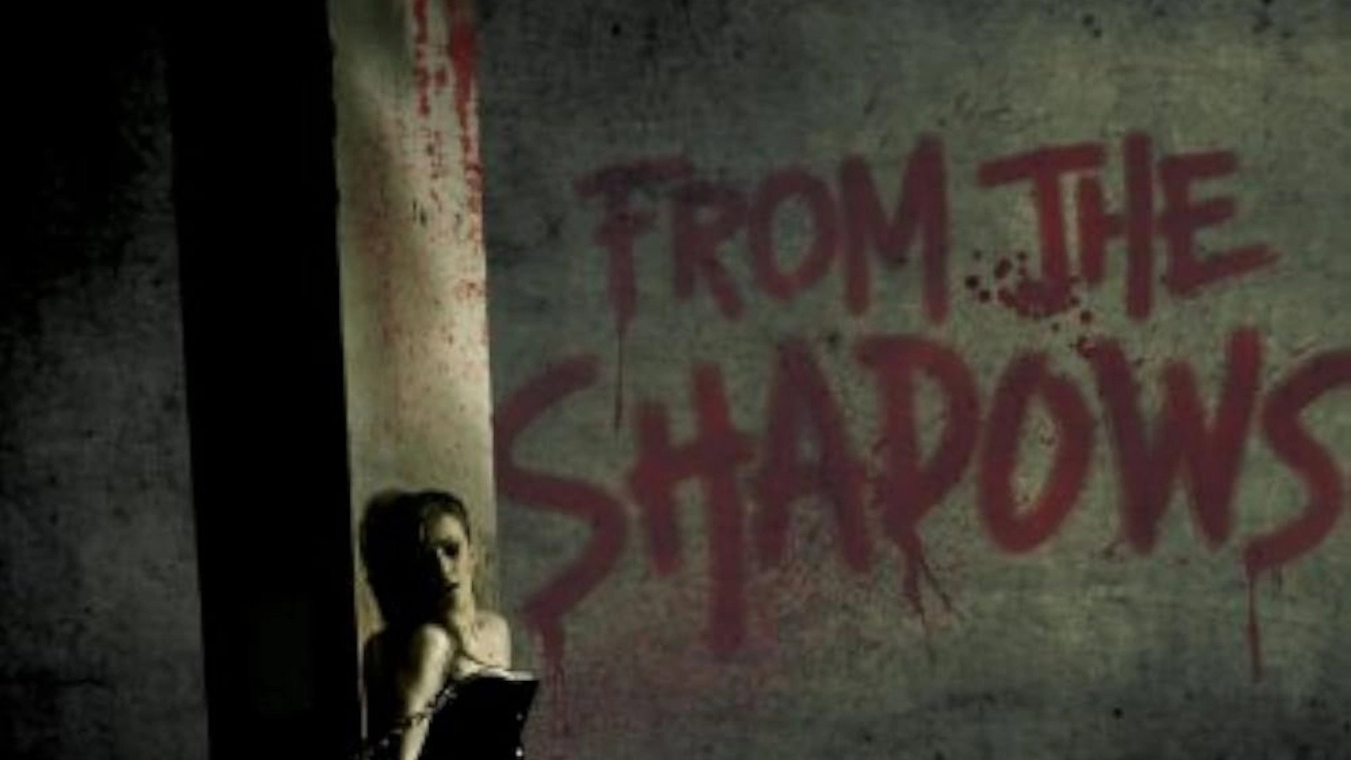 From the Shadows