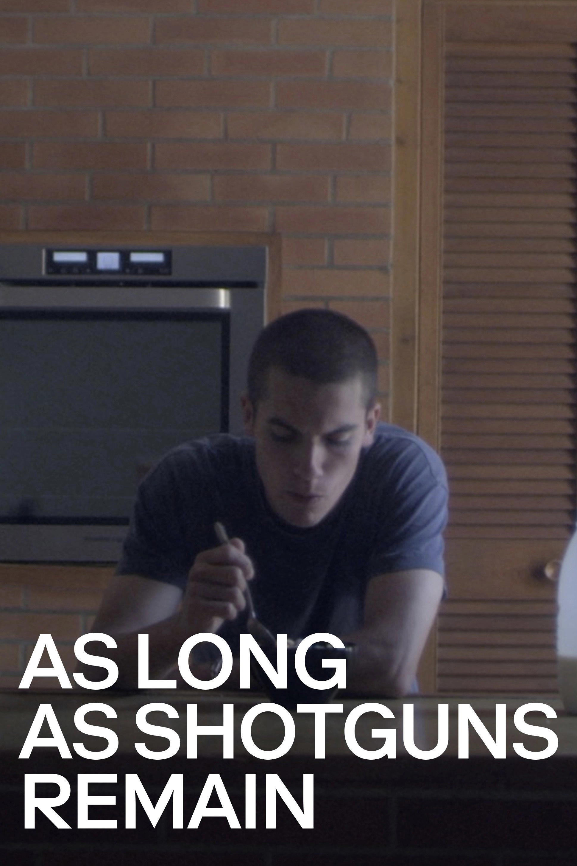As Long as Shotguns Remain