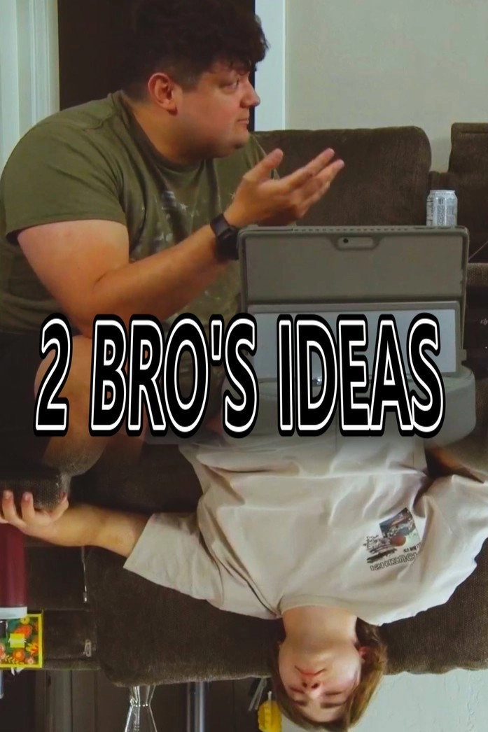 2 Bro's Ideas