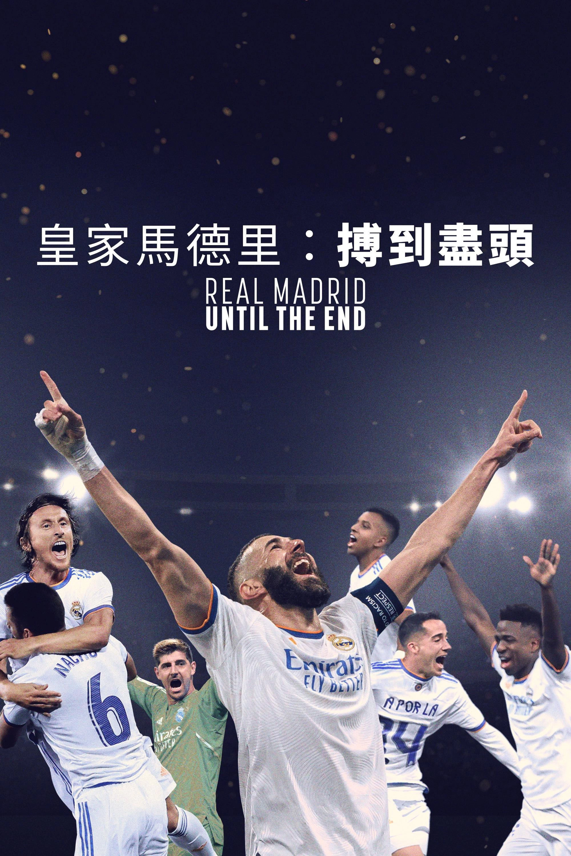 Real Madrid: Until the End