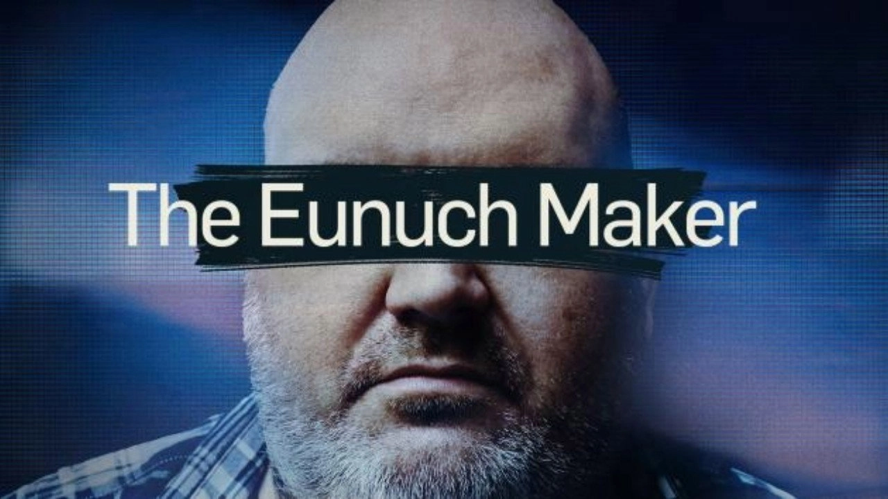 The Eunuch Maker