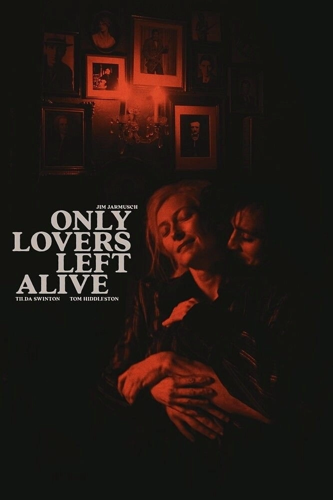 Only Lovers Left Alive