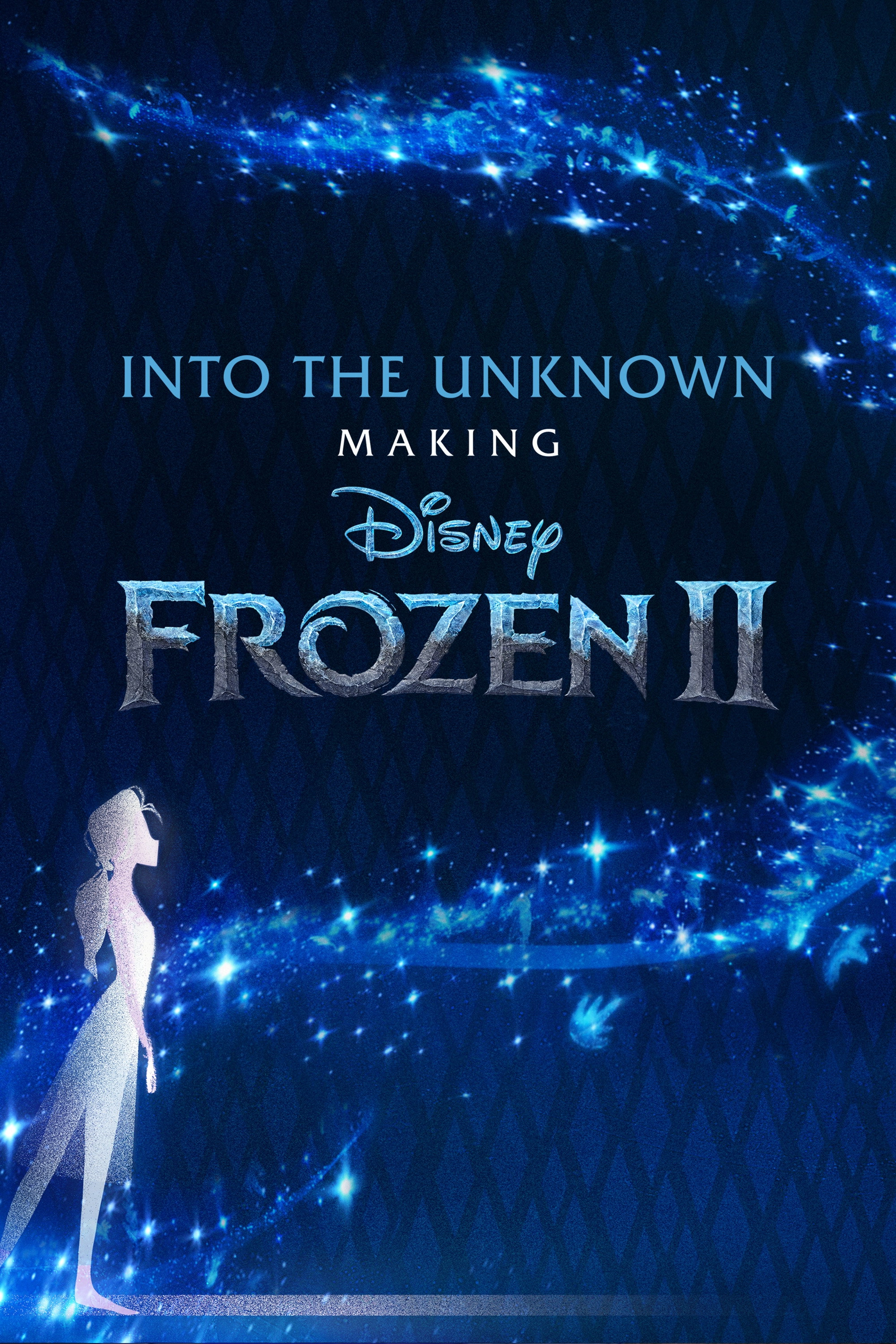 Into the Unknown: Making Frozen II