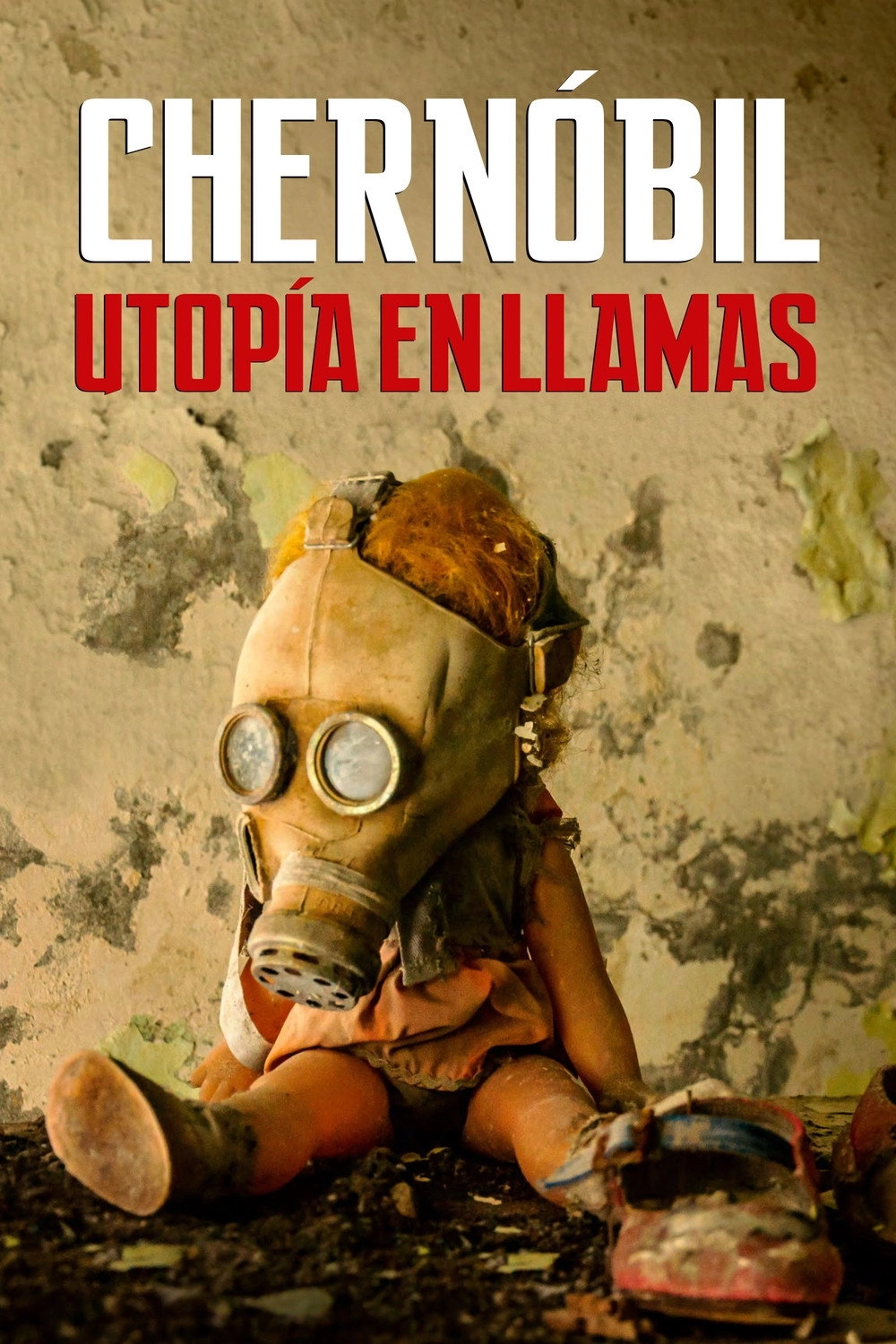 Chernobyl: Utopia in Flames