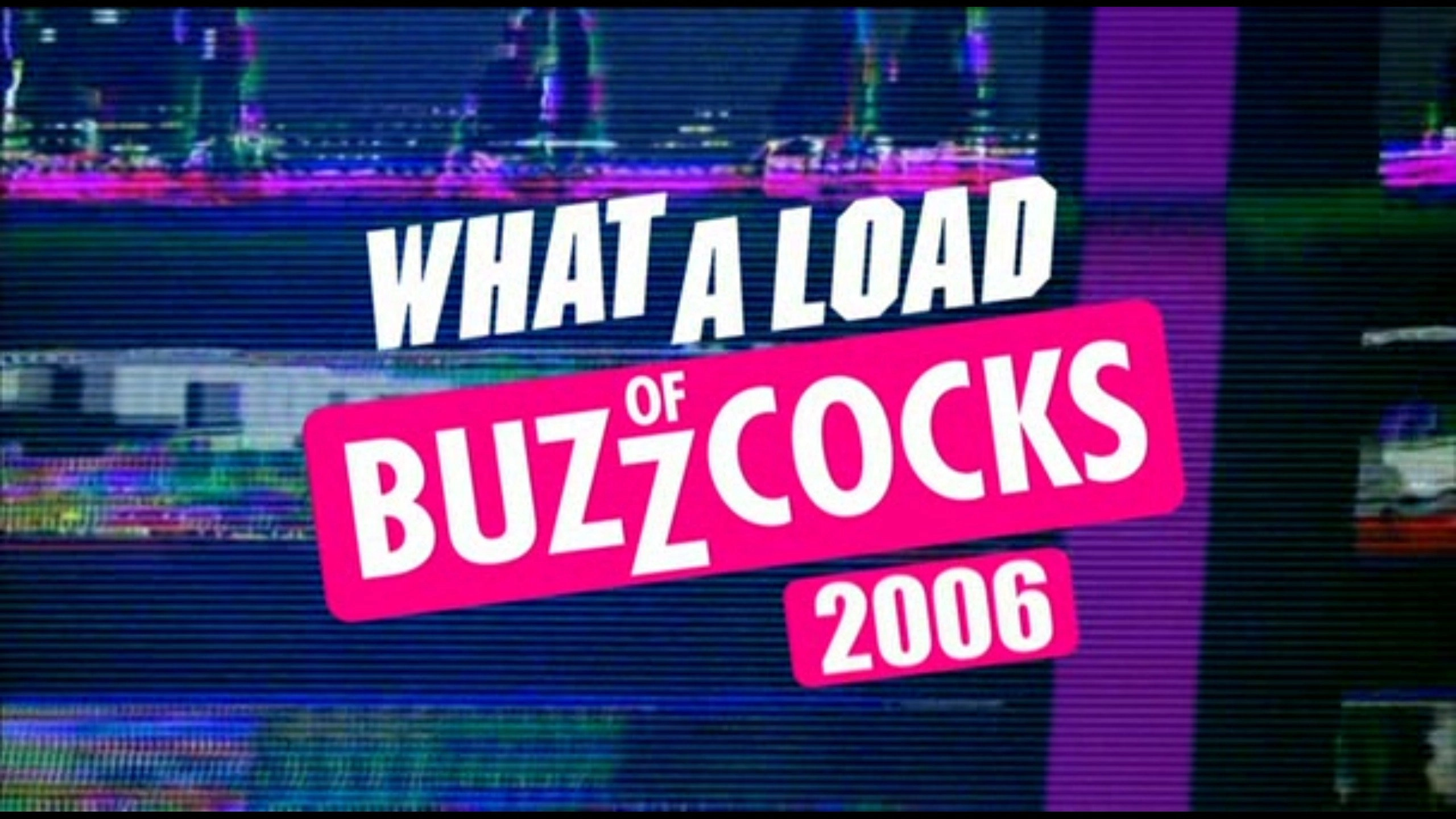 What a Load of Buzzcocks