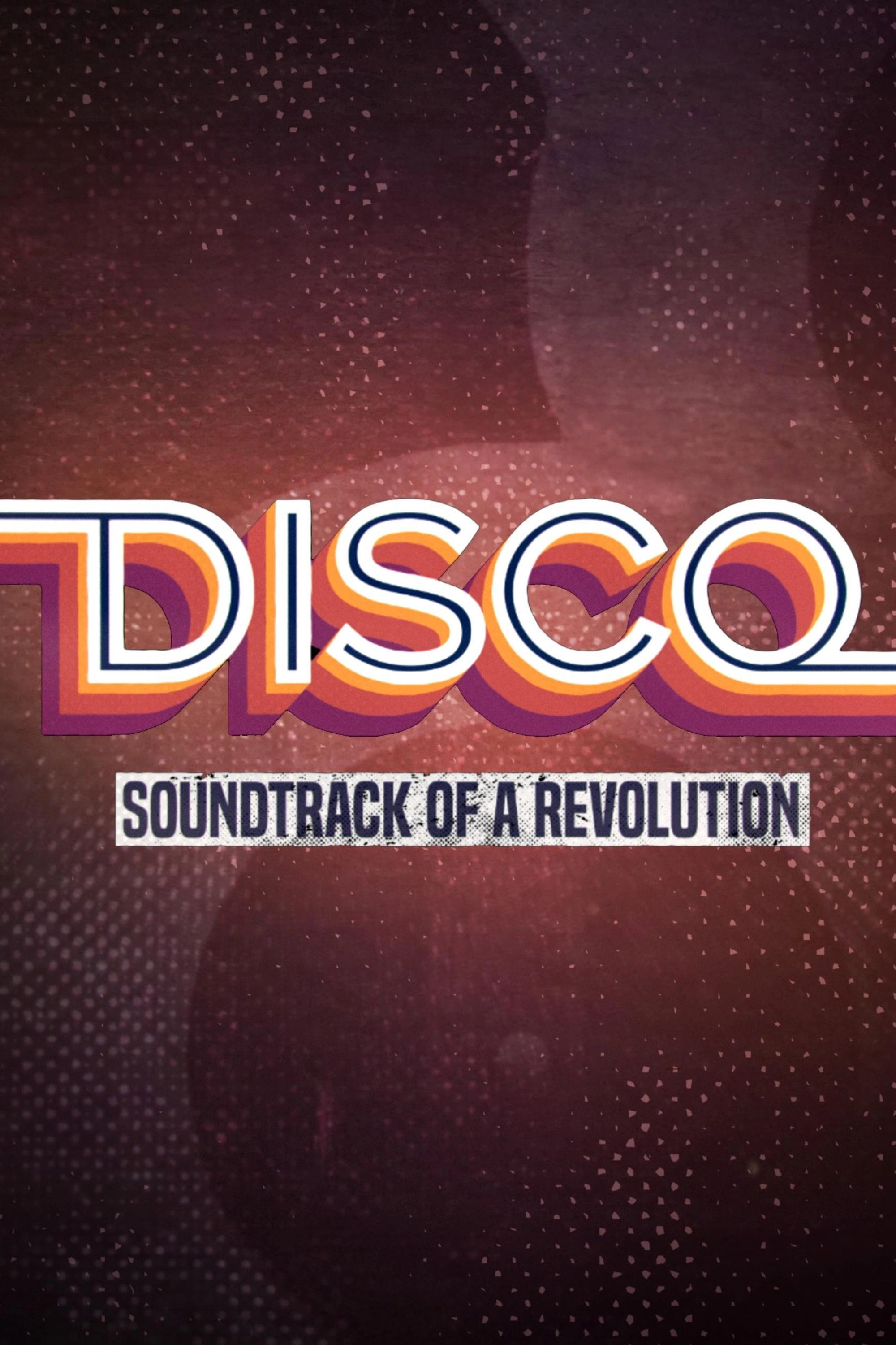 Disco: Soundtrack of a Revolution