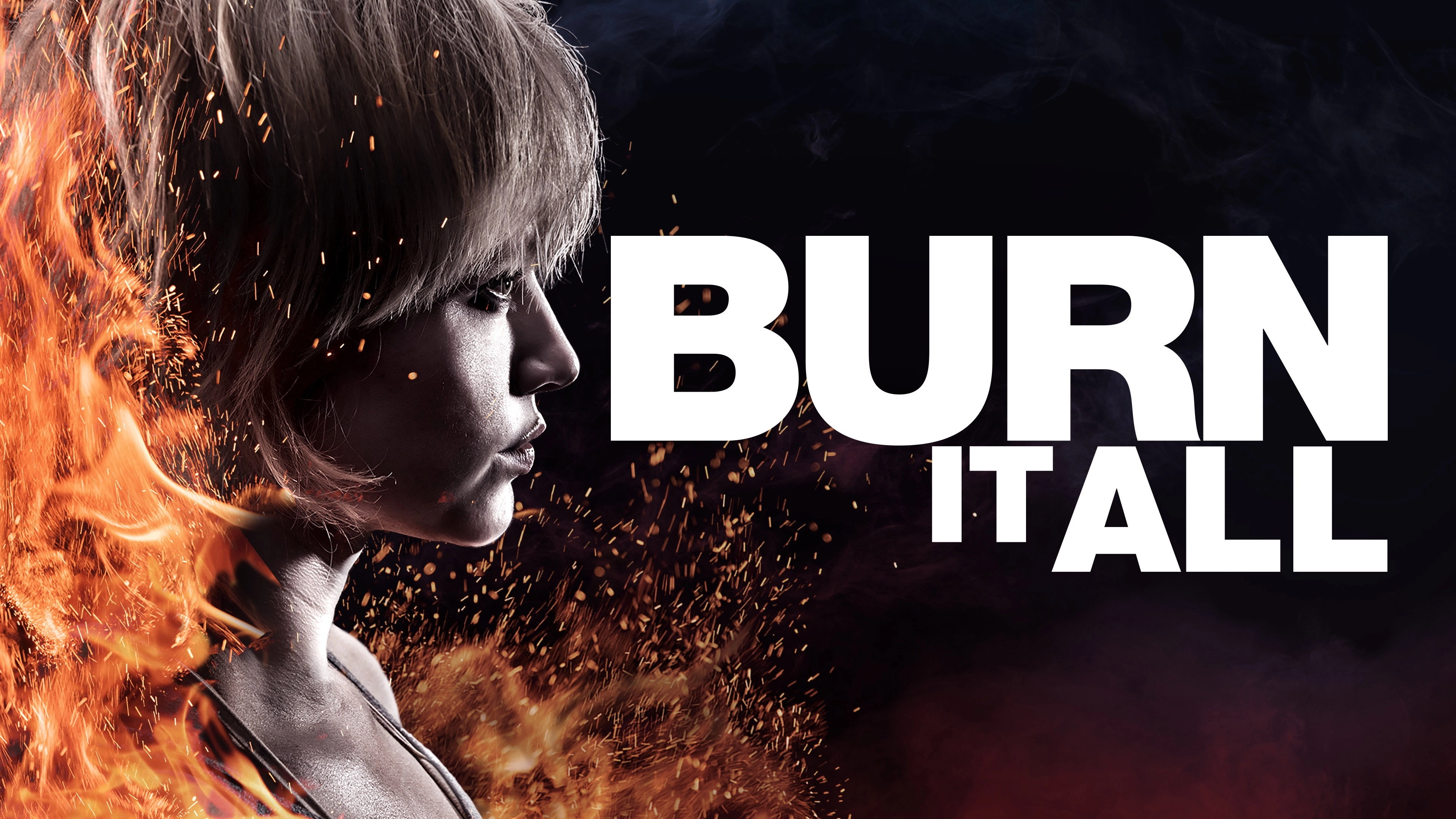 Burn It All