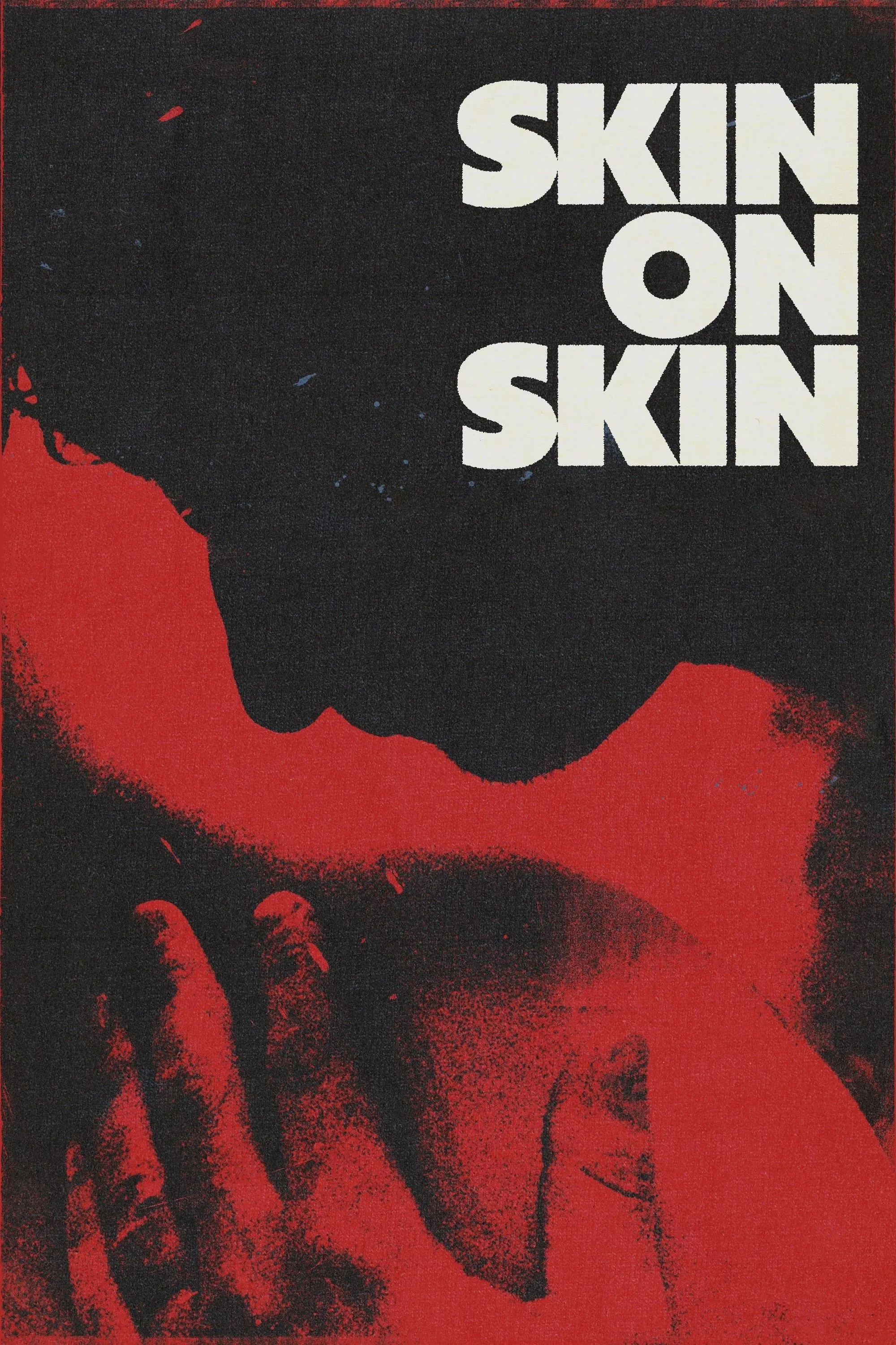 Skin on Skin