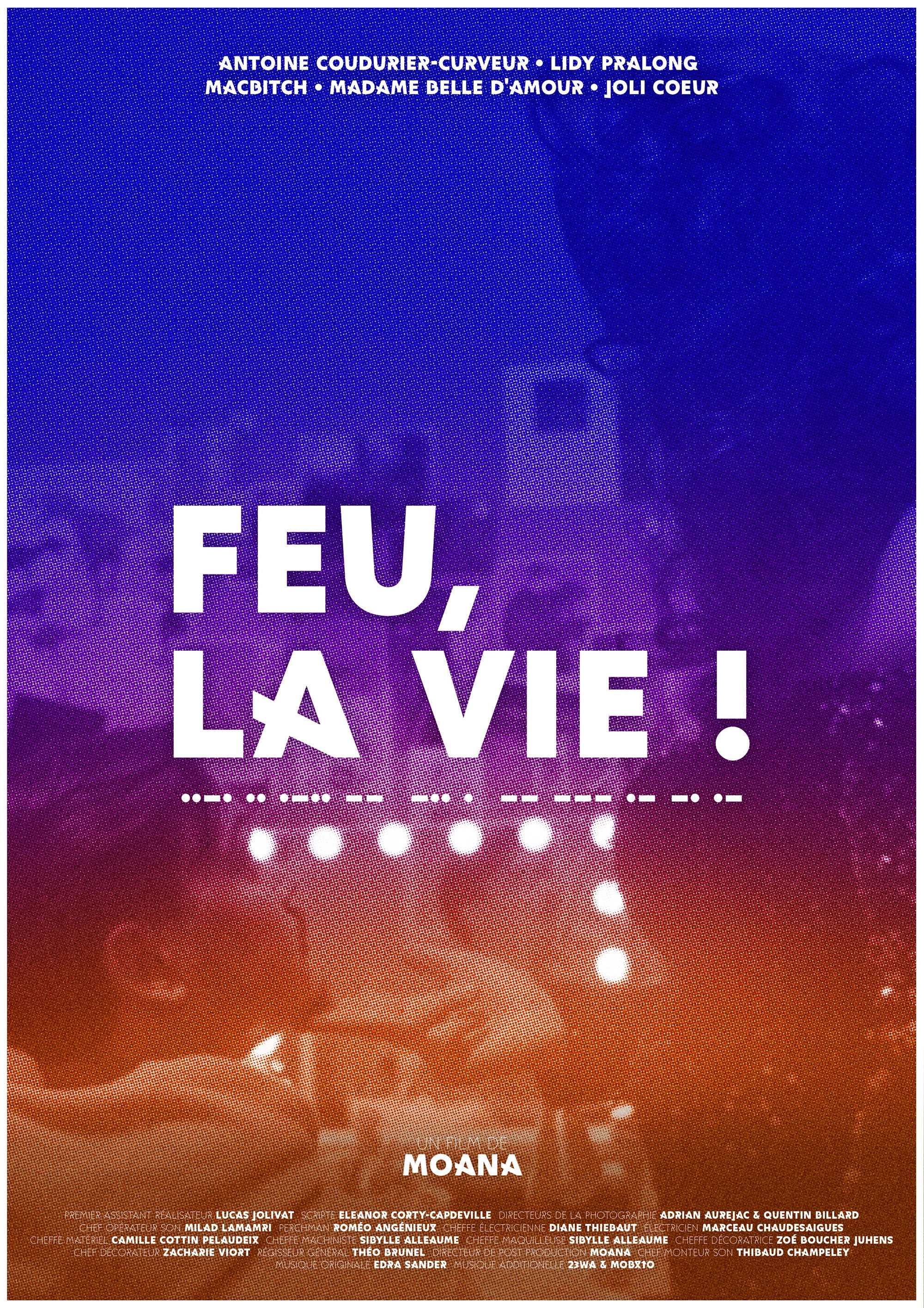 Feu, la vie !