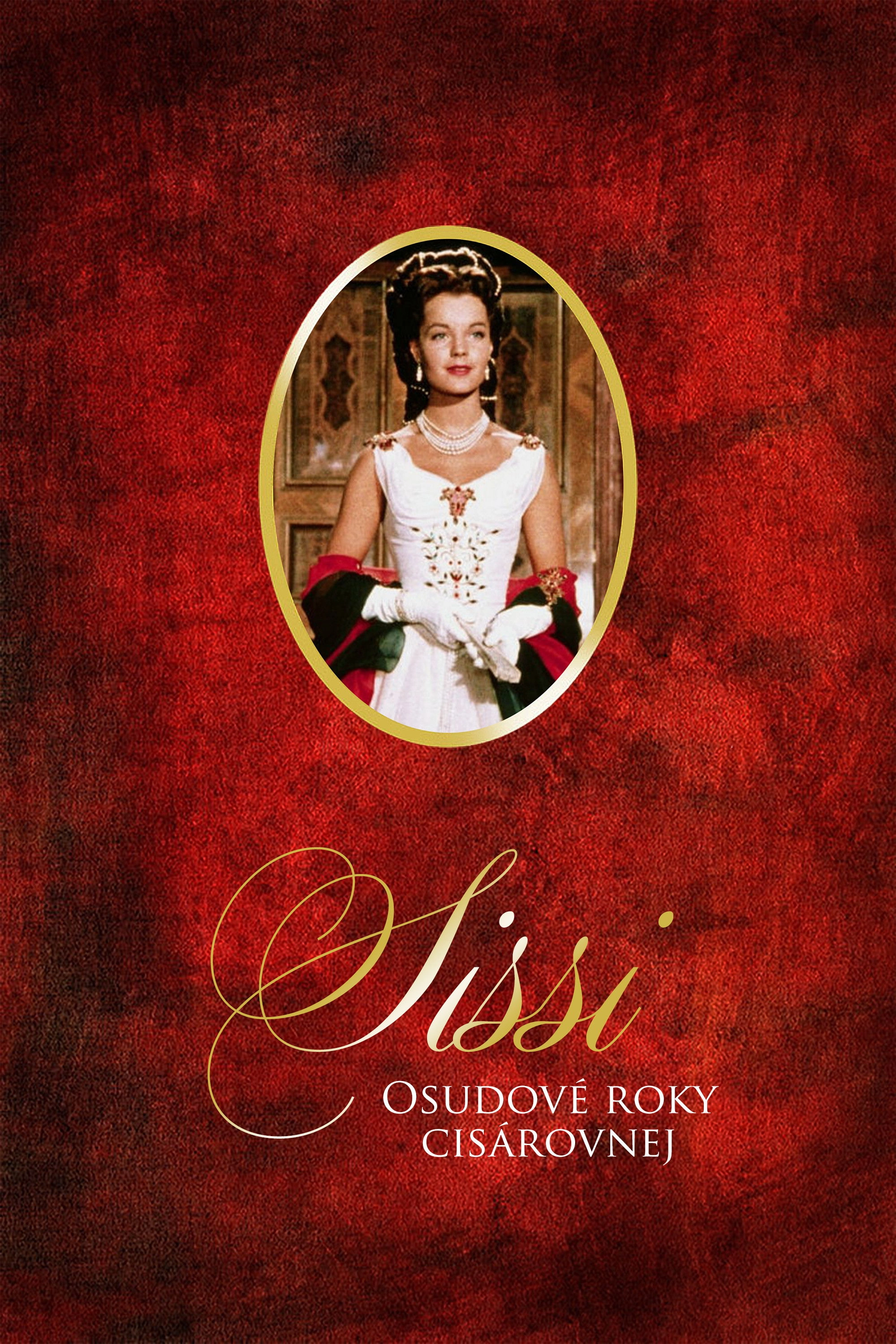 Sissi: The Fateful Years of an Empress