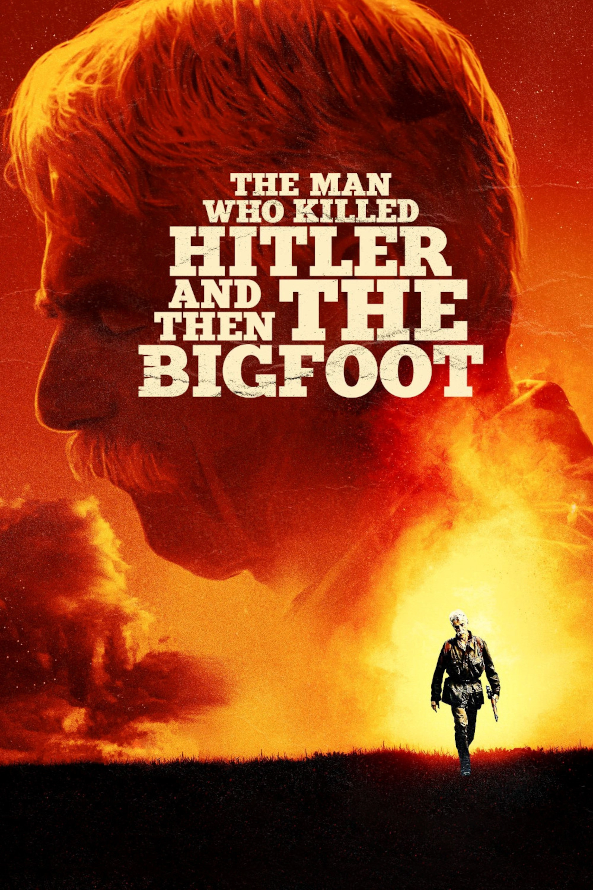 The Man Who Killed Hitler and Then the Bigfoot