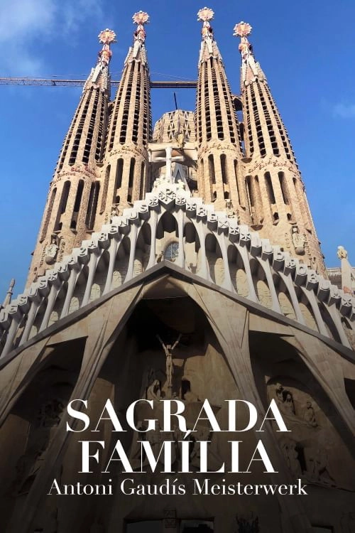 Sagrada Familia - Gaudi's challenge
