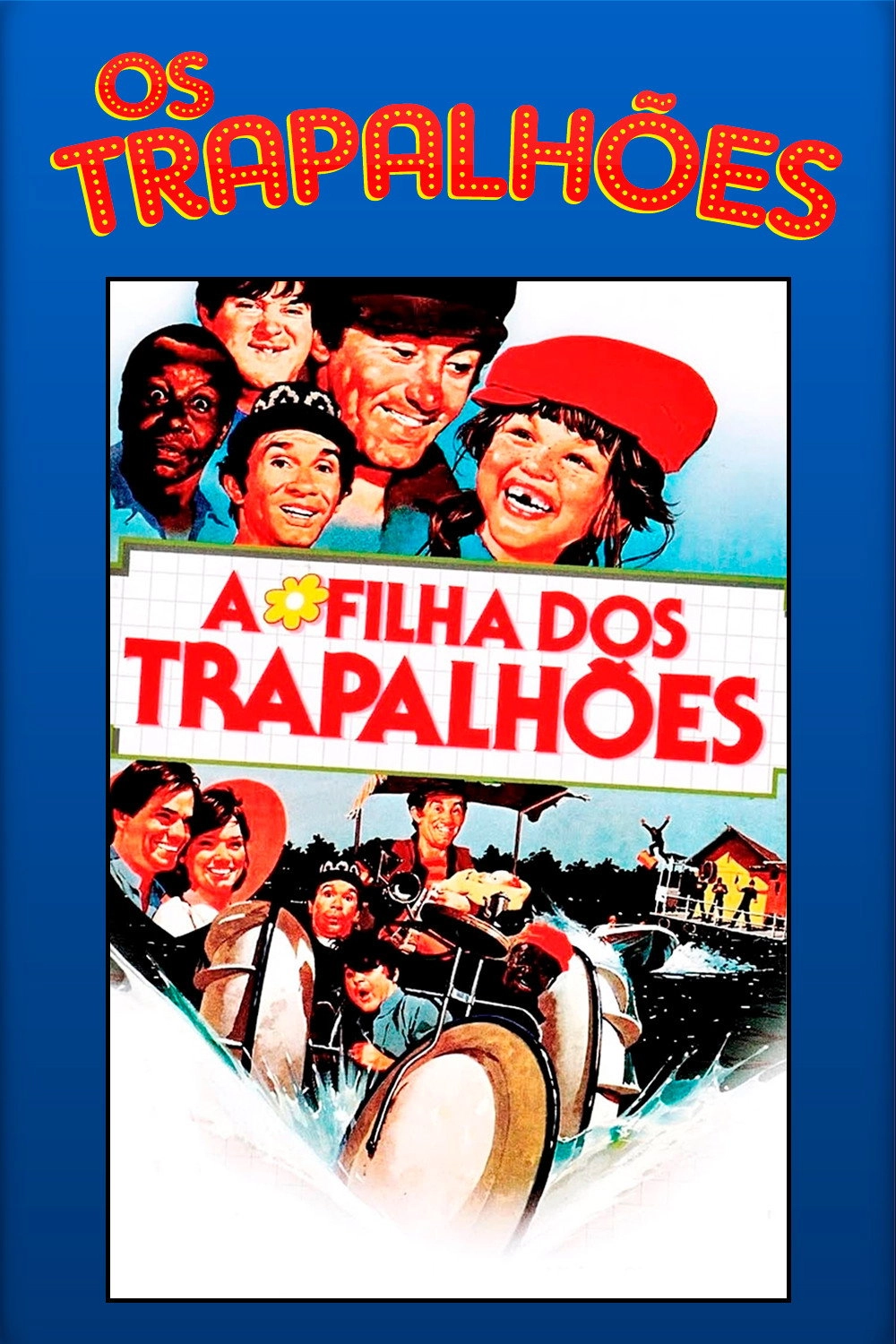 The Daughter of the Trapalhões