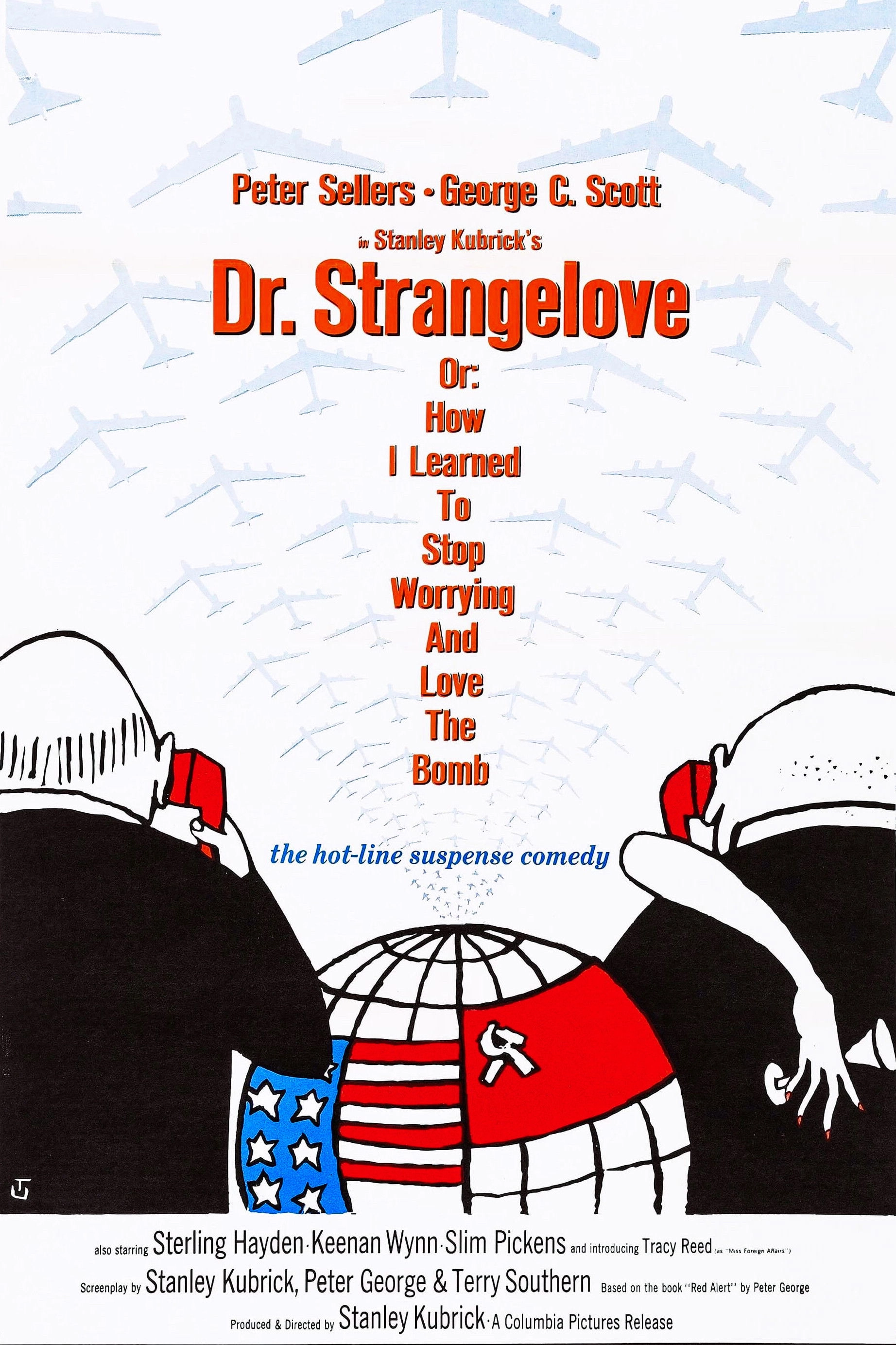 Dr. Strangelove or: How I Learned to Stop Worrying and Love the Bomb