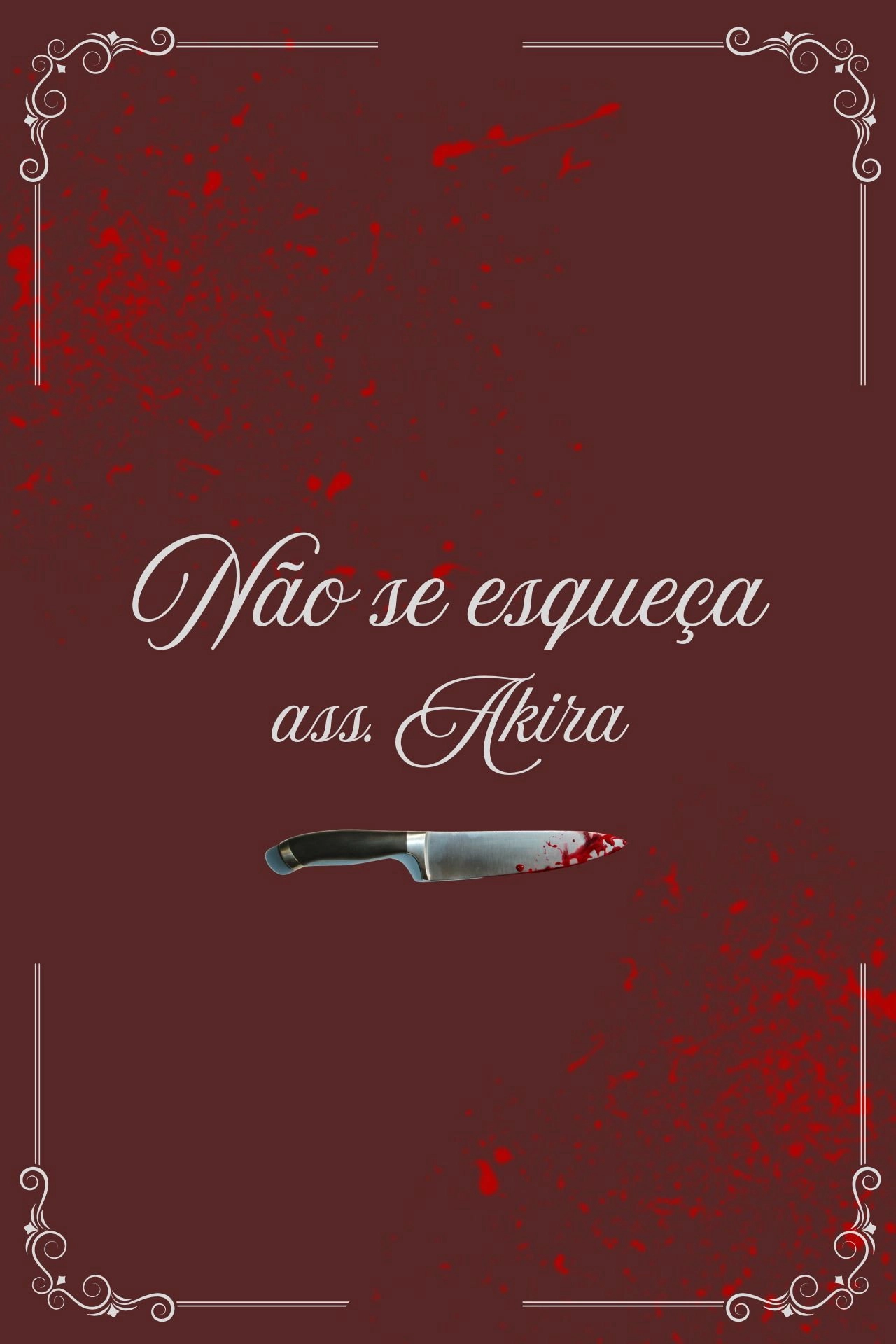 Não Se Esqueça - Ass. Akira