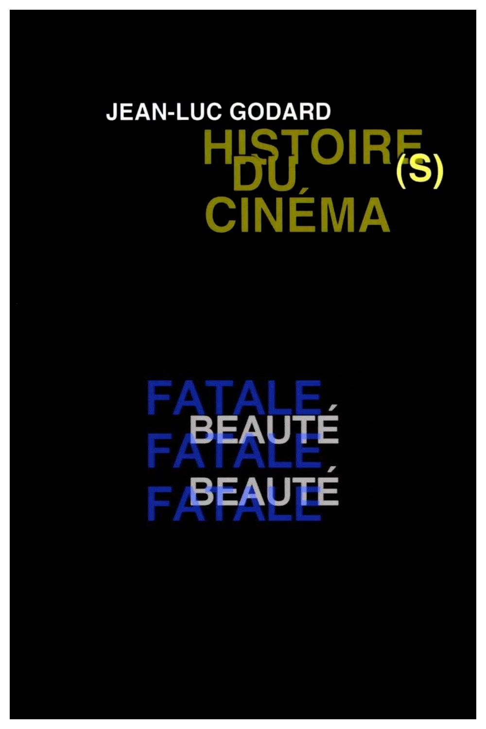 Histoire(s) du Cinéma 2b: Deadly Beauty