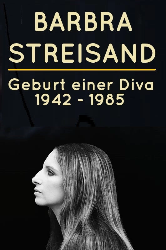 Barbra Streisand: Becoming an Icon 1942–1984
