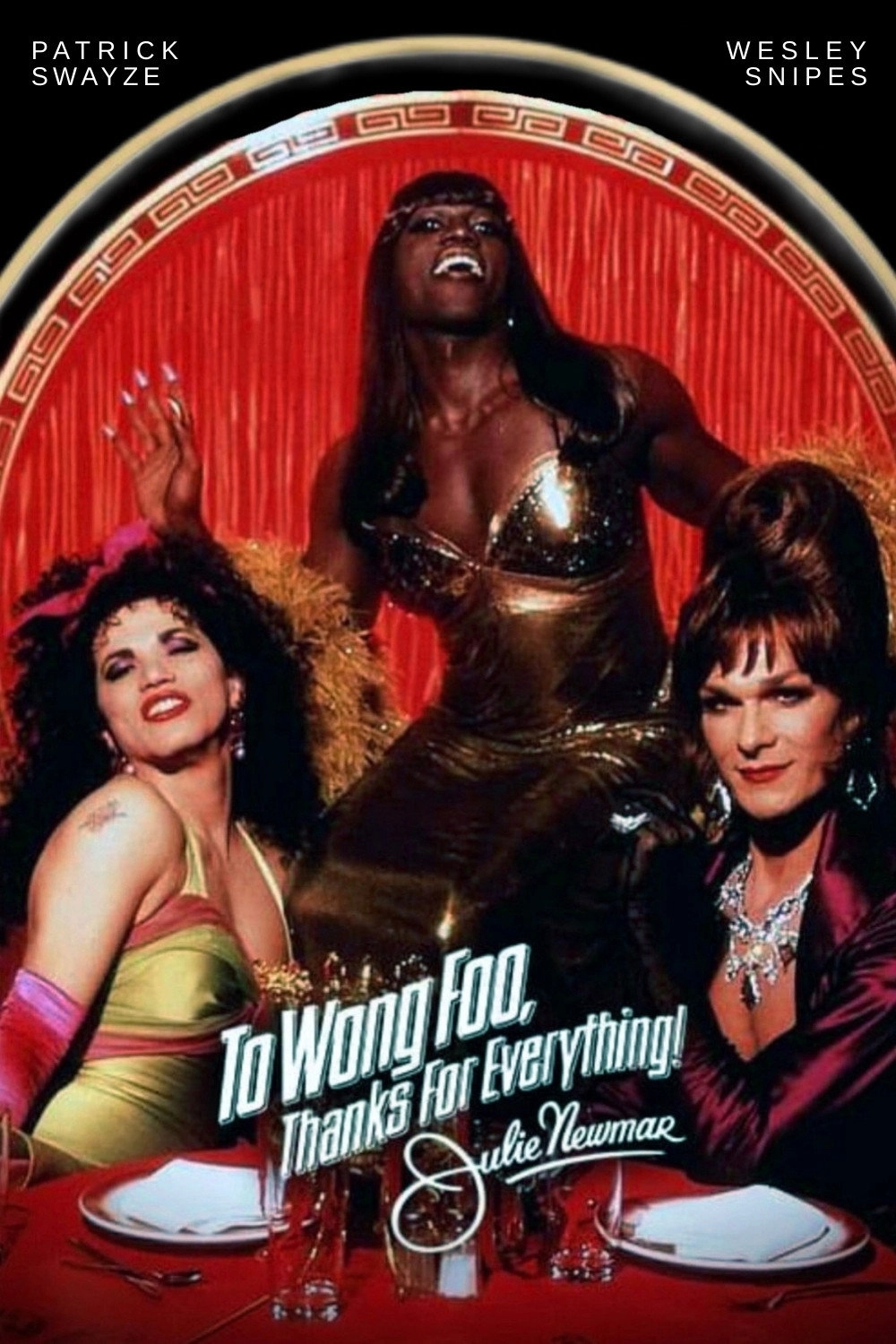 To Wong Foo, Thanks for Everything! Julie Newmar