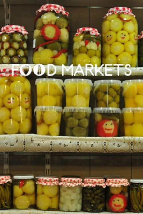 Food Markets: In the Belly of the City