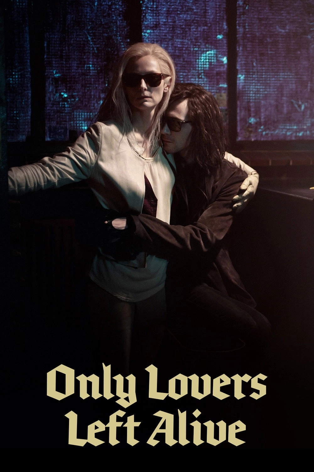 Only Lovers Left Alive