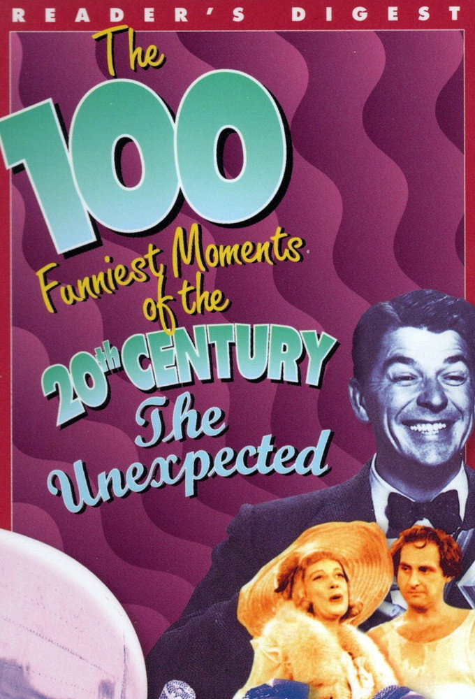 The 100 Funniest Moments of the 20th Century: The Unexpected