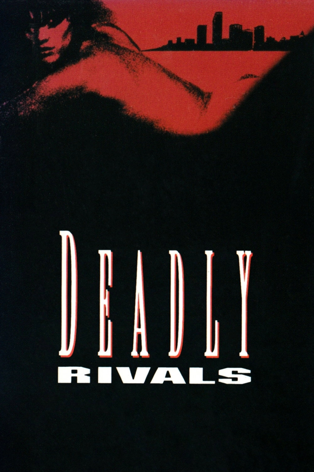 Deadly Rivals