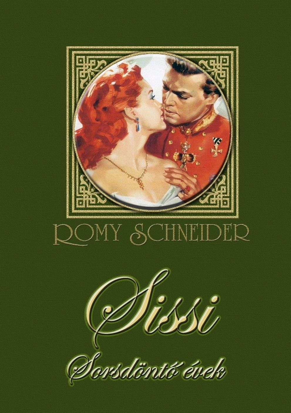 Sissi: The Fateful Years of an Empress