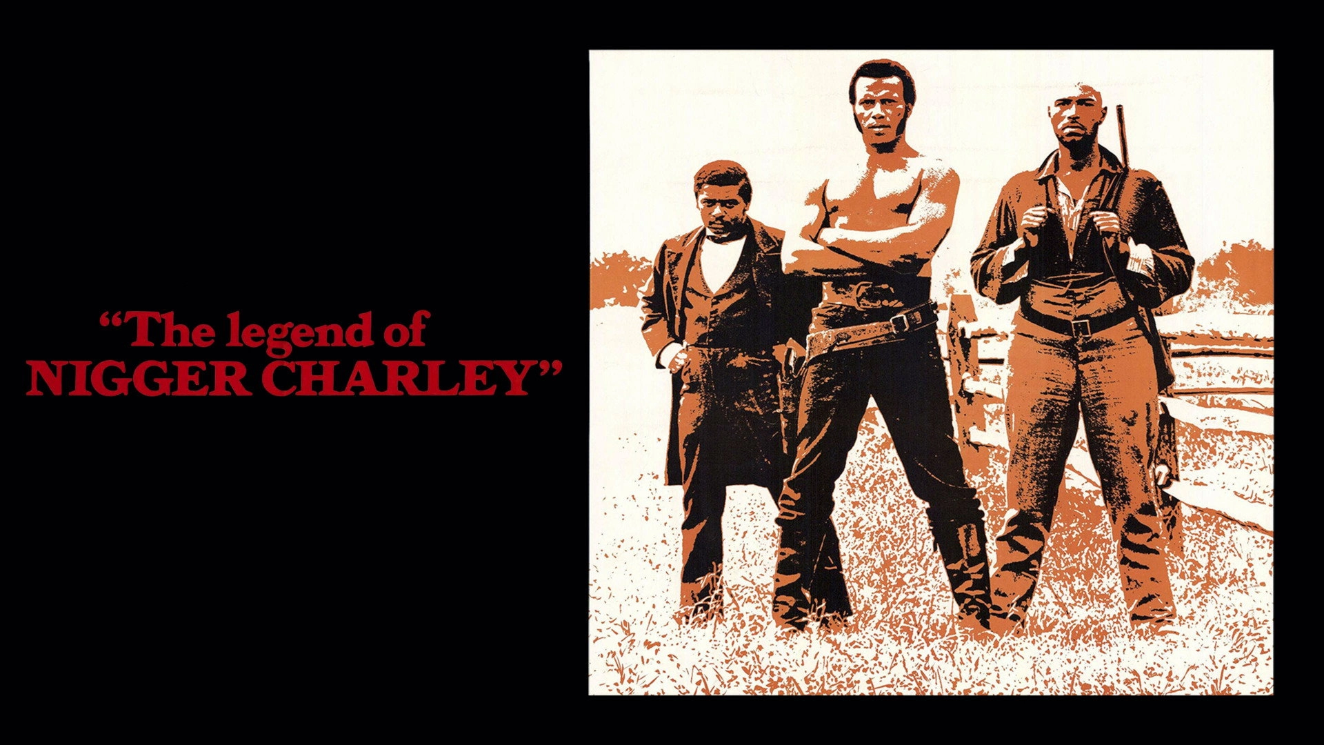 The Legend of Nigger Charley
