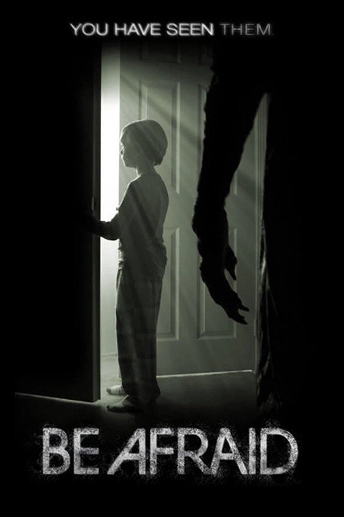 Be Afraid