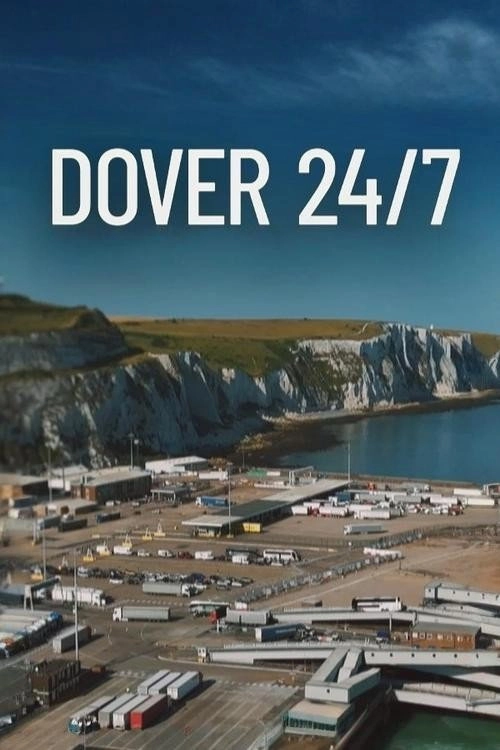 Dover 24/7: Britain's Busiest Port