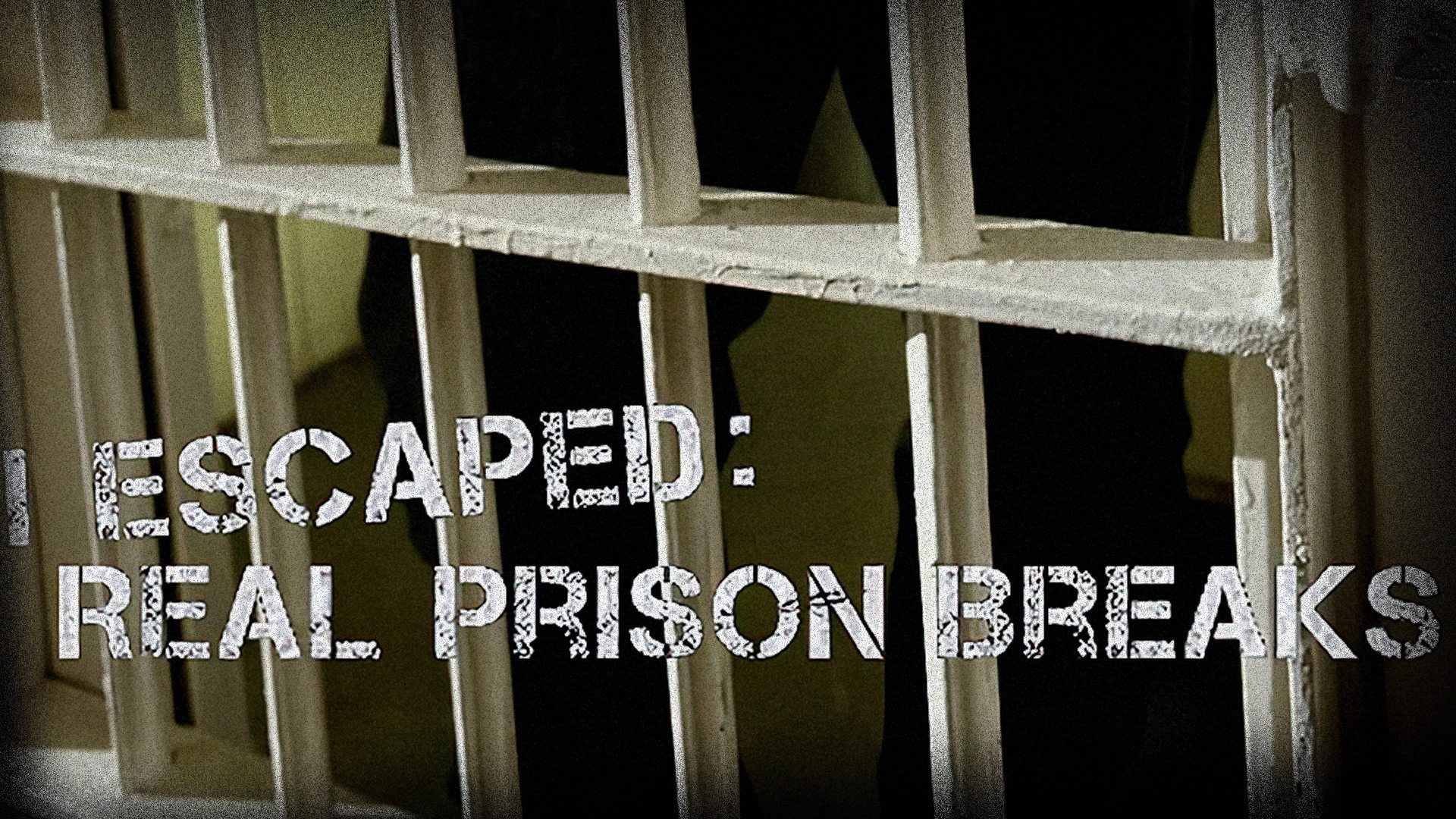 I Escaped: Real Prison Breaks