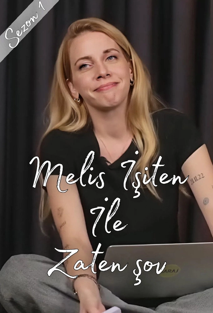 Melis İşiten ile Zaten Şov