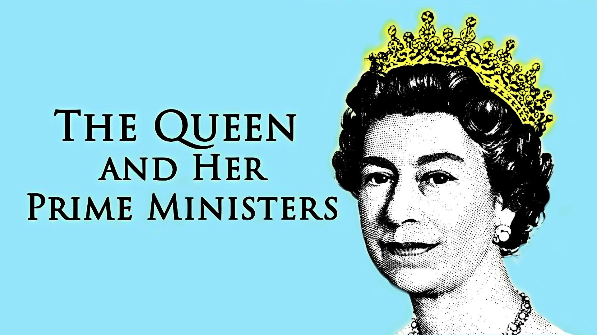 The Queen and Her Prime Ministers