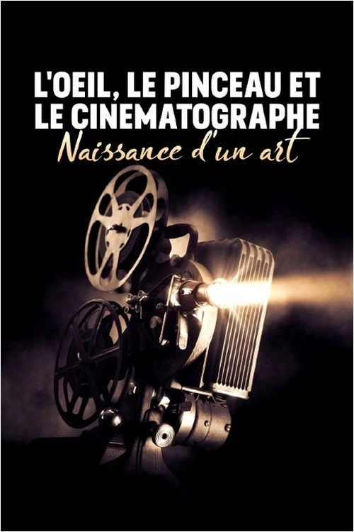 The Cinematograph: Birth of an Art
