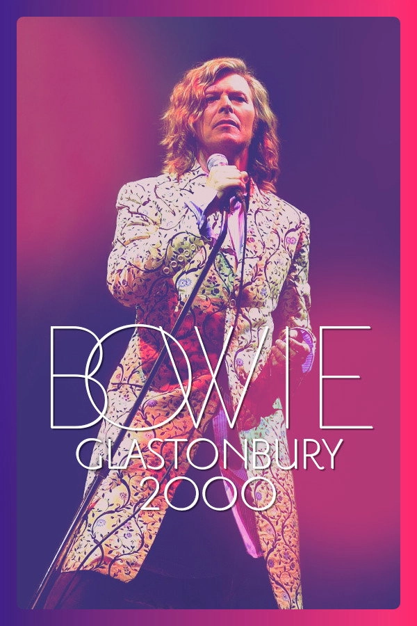 Bowie: Glastonbury 2000