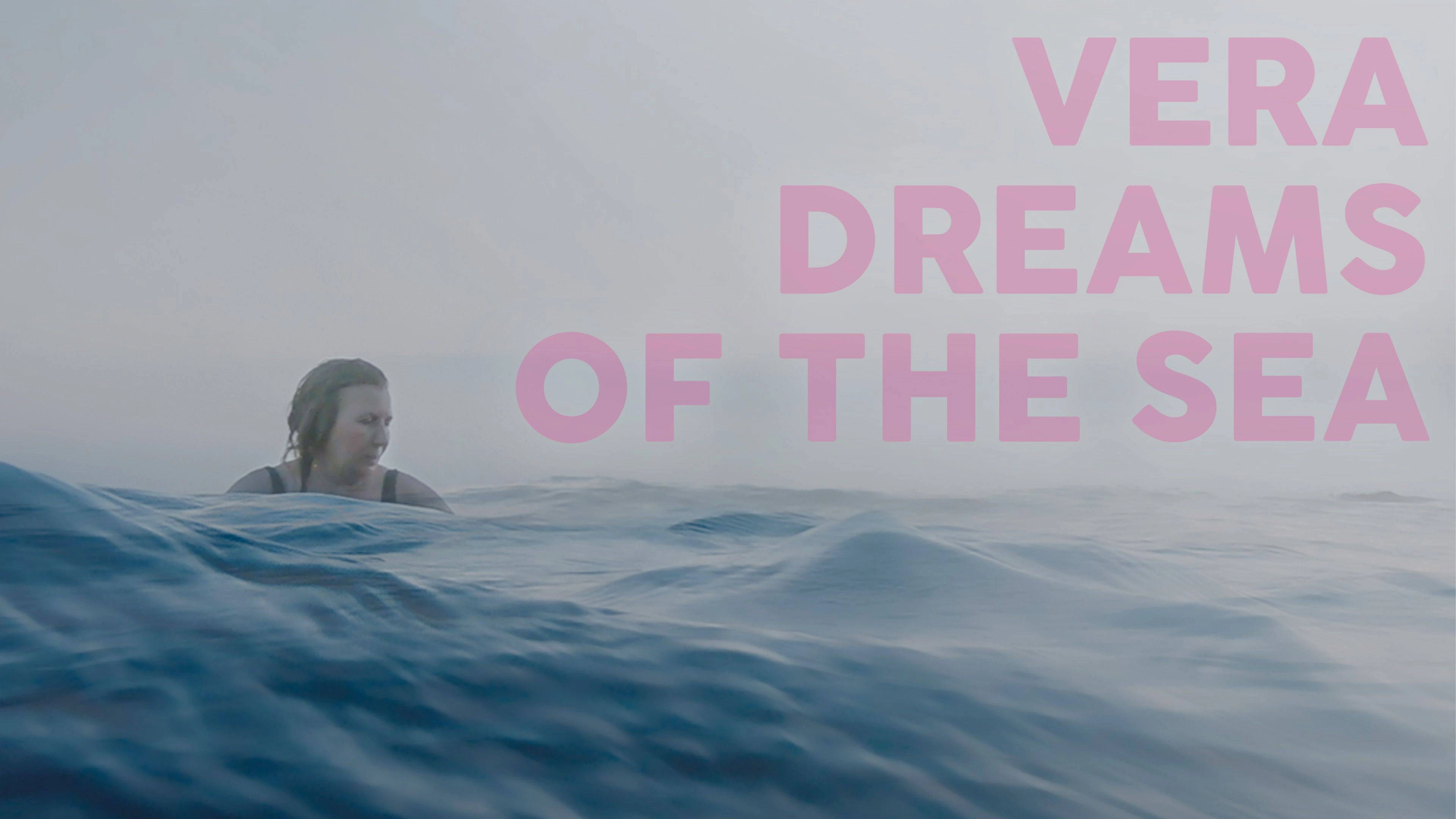 Vera Dreams of the Sea