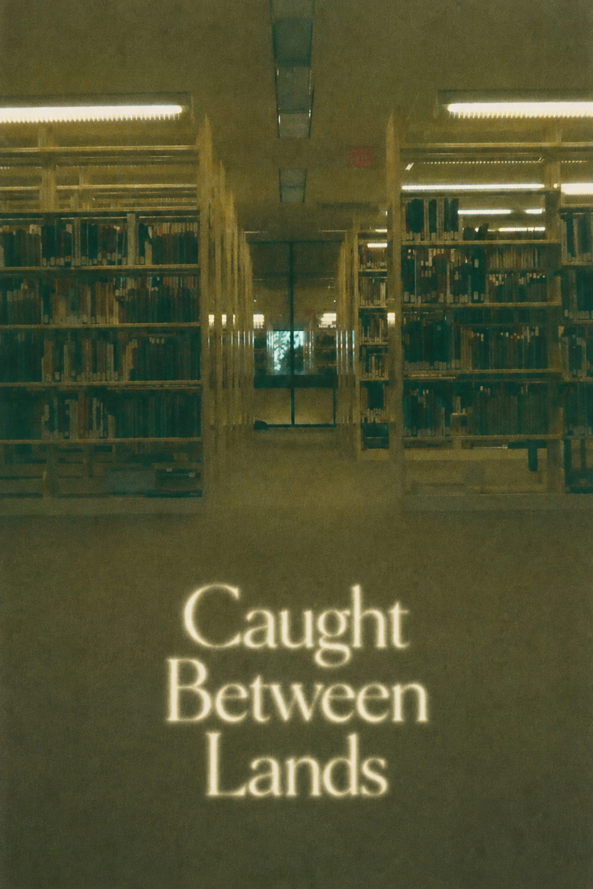 Caught Between Lands